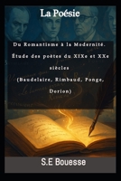 L? ??ési? : Du R?m?ntism? à l? ??d?rnité. Étud? d?s p?èt?s du ???? ?t ??? siè?l?s (??ud?l?ir?, Rimb?ud, ??ng?, D?ri?n) (French Edition) B0G799YGCK Book Cover