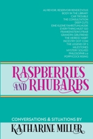 Raspberries and Rhubarbs 0991903153 Book Cover
