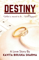 Destiny: What is meant to be... will happen! B09RKFS2HH Book Cover