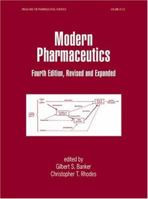 Modern Pharmaceutics (Drugs & the Pharmaceutical Sciences, 121) 082477499X Book Cover