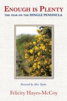 Enough Is Plenty - The Year On The Dingle Peninsula 1848892365 Book Cover
