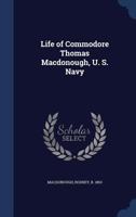 Life of Commodore Thomas Macdonough, U. S. Navy 1017746036 Book Cover