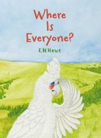 Where Is Everyone? 1760362271 Book Cover