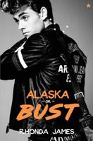 Alaska or Bust 0692520007 Book Cover