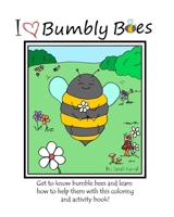 I [Heart] Bumbly Bees B0GK4MX1QP Book Cover