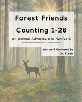 Forest Friends Counting 1-20: An Animal Adventure in Numbers B0FT41XSQ8 Book Cover