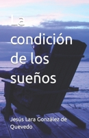 La condición de los sueños B0BPGJM3YG Book Cover