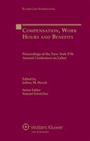 Proceedings New York Univ 57th Ann Conf: Compensation Work Hours (Proceedings of the  New York University Annual Conference on Labor) 9041131205 Book Cover