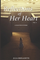 Reflections of Her Heart, Vol. 1: A Collection of Literary Expressions 153919244X Book Cover
