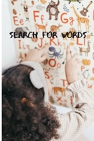 Search for words: Vocabulary list for children to train on to increase information, write and memorize more names, including building things from many ... for all ages, especially young children. B087SLGKWC Book Cover