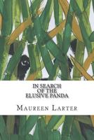 In Search of the Elusive Panda: The Green Peak Canyon Expedition. 0987639390 Book Cover