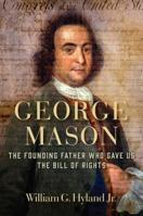 George Mason: Principled Patriot 1621579263 Book Cover
