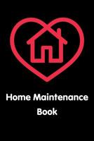 Home Maintenance Book: Homeowner Record Book 1083003607 Book Cover