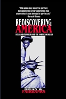 Rediscovering America: Benjamin Franklin and the American Dream 1300626720 Book Cover