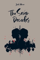 The Seven Decades 1800316348 Book Cover