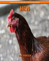 Hen: Fun Facts Book for Children B088GDFBP6 Book Cover