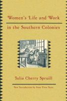Women's Life and Work in the Southern Colonies 039300662X Book Cover