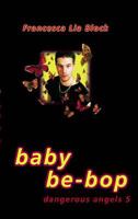 Baby Be-Bop 0060248793 Book Cover