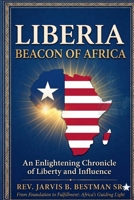 Liberia, Beacon of Africa (Lbai) B0H82CB8S7 Book Cover