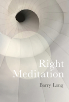 Right Meditation: Five Steps to Reality 189932450X Book Cover