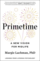 Primetime: A New Vision for Midlife 1668067366 Book Cover