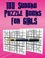 100 Sudoku Puzzle Books For Girls: 28 Easy,24 Medium,24 Hard,24 Very Hard Sudoku Puzzle Book for Girls with Answers B08GB4R75W Book Cover