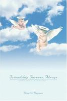 Friendship Forever Always 1424149193 Book Cover