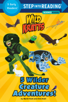 5 Wilder Creature Adventures (Wild Kratts) 1101939176 Book Cover
