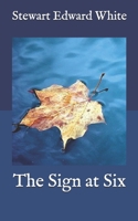 The Sign at Six 1514794683 Book Cover