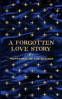 A Forgotten Love Story 1539070905 Book Cover