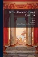Bions Und Moschus Idyllen... 1247552926 Book Cover