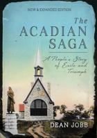 The Acadian Saga: A People’s Story of Exile and Triumph 1774711273 Book Cover