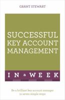 Successful Key Account Management in a Week: Teach Yourself 144415916X Book Cover