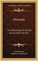 Nietzsche: The Genealogy of Morals Essays One and Two 1162902833 Book Cover