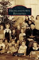 Highlandtown Revisited 0738582352 Book Cover