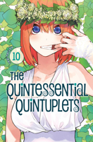 The Quintessential Quintuplets, Vol. 10 1632369966 Book Cover