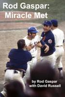 Rod Gaspar: Miracle Met 1613540027 Book Cover