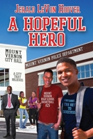 A Hopeful Hero: The Hero Book Series 3 1734111054 Book Cover