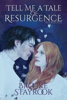 Tell Me A Tale of Resurgence: Book 4 B0BPVLR98V Book Cover