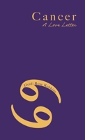 Cancer: A Love Letter 1684818400 Book Cover