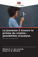 La jeunesse à travers le prisme du cinéma: possibilités d'analyse 6207260902 Book Cover