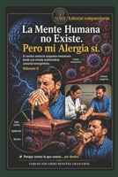 La Mente Humana no Existe. Pero mi Alergia si.: El Cerebro Sanguíneo Inmunitario desde una Mirada Vegetalemergentista B0G5DSJ789 Book Cover