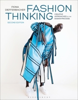 Fashion Thinking: Creative Approaches to the Design Process 1350082759 Book Cover