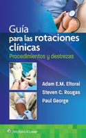 Guía para las rotaciones clínicas. Procedimientos y destrezas 8418892455 Book Cover