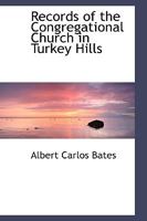 Records of the Congregational Church in Turkey Hills 1110585764 Book Cover