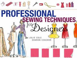 Professional Sewing Techniques for Designers 1563675161 Book Cover