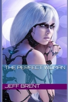 The Perfect Woman B08WZFTRHM Book Cover