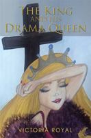 The King and His Drama Queen 1499072279 Book Cover