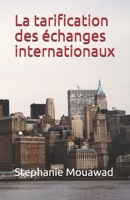 La tarification des échanges internationaux B092M51YTW Book Cover