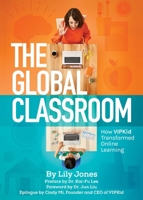 Limitless Classroom: Inside VIPKid's Innovative Approach to Education 1510753532 Book Cover